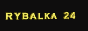 Rybalka 24